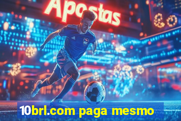 10brl.com paga mesmo